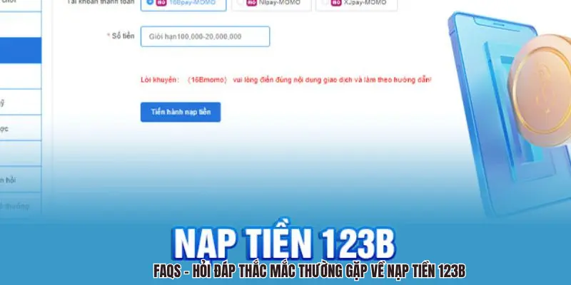 FAQS - Hỏi đáp thắc mắc thường gặp về nạp tiền 123B