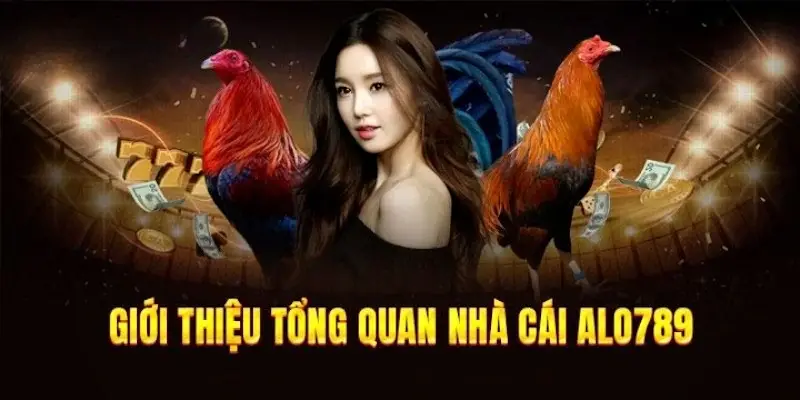 Giới thiệu nhà cái Alo789 