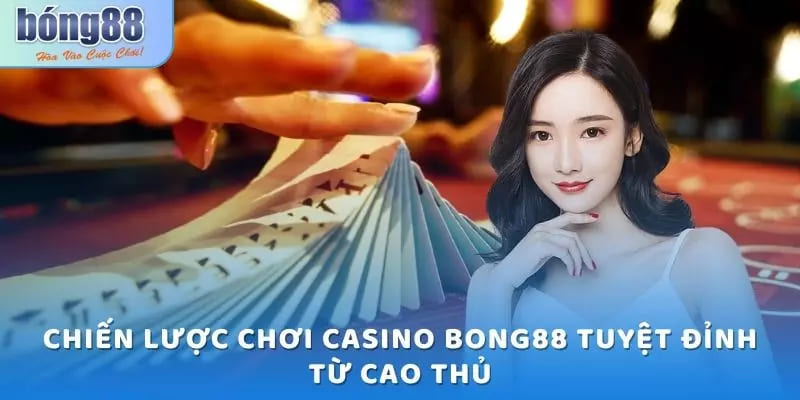 Chiến lược chơi tuyệt đỉnh từ cao thủ